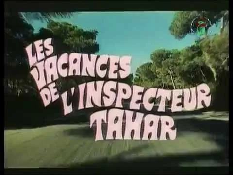 Bande annonce du film Les vacances de l'inspecteur Tahar